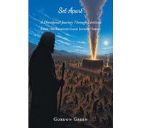 Set Apart: A Devotional Journey Through Leviticus (From the Promised Land Journey)