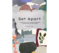 Set Apart: A Guided Devotional Journal for Teens/Tweens Struggling with the Battle between the Flesh and the Spirit