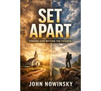 Set Apart: Finding God Beyond the Church