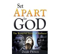 Set Apart For God: The Beautiful Secret of Holiness