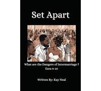 Set Apart: What are the Dangers of Intermarriage? (Adultery A Dangerous Duo)