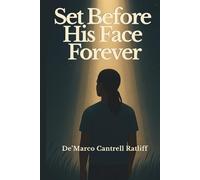 Set Before His Face Forever: Standing Firm Through Trials, Betrayal, and Ahayah’s Deliverance