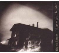 Set Fire to Flames - Sings Reign Rebuilder [VINYL]
