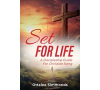 Set For Life Discipleship Guide Vol.1: A Simple Guide To Christian Living