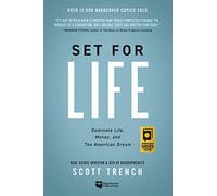 Set for Life: Dominate Life, Money, and the American Dream.