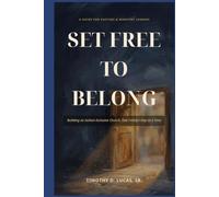 Set Free to Belong: Building an Autism-Inclusive Church, One Faithful Step at a Time