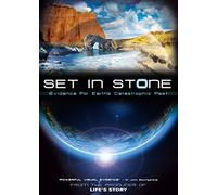 Set In Stone, Evidence For Earth's Catastrophic Past