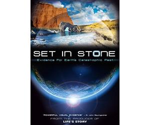 Set In Stone, Evidence For Earth's Catastrophic Past
