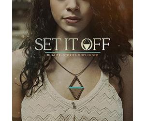 Set It Off - Duality: Stories Unplugged