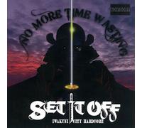 Set It Off - No More Time Wasting
