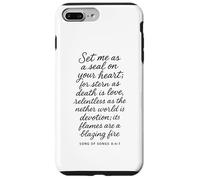 Set Me As A Seal On Your Heart Song Of Songs 8 6 7 Bible God Case for iPhone 7 Plus/8 Plus