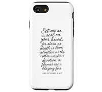 Set Me As A Seal On Your Heart Song Of Songs 8 6 7 Bible God Case for iPhone SE (2020) / 7/8