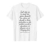 Set Me As A Seal On Your Heart Song of Songs 8 6 7 Bible God T-Shirt
