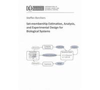 Set-membership Estimation, Analysis, and Experimental Design for Biological Systems: 4 (Contributions in Systems Theory and Automatic Control)