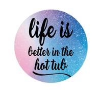Set of 50 Round Stickers 4 Inch,Life is Better in The Hot Tub Label Stickers Funny Sayings Motivational Stickers for Card Envelopes Seals Boxes Decorative Stickers for Party Supplies