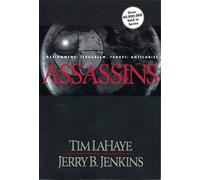 Set of Three Continuing Drama of Those Left Behind Hardcover Books: Assassins, The Indwelling and The Mark (The Continuing Drama of Those Left Behind Series)