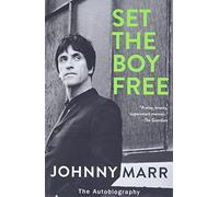 Set the Boy Free: The Autobiography
