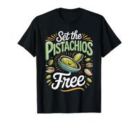 Set the Pistachios Free Pistachio Nuts Value Graphic T-Shirt