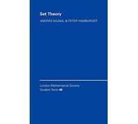 Set Theory: 48 (London Mathematical Society Student Texts, Series Number 48)