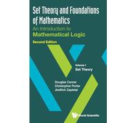 Set Theory And Foundations Of Mathematics: An Introduction To Mathematical Logic - Volume I: Set Theory (second Edition)