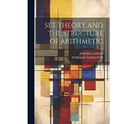Set Theory and the Structure of Arithmetic