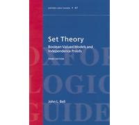 Set Theory: Boolean-Valued Models and Independence Proofs (Oxford Logic Guides): 47
