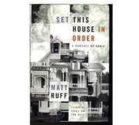 Set This House in Order: A Romance of Souls