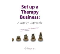 Set Up a Therapy Business: A Step-By-Step Guide