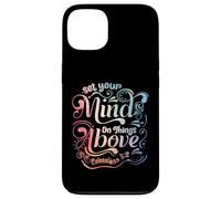 Set Your Mind On The Things Above - Colossians 3:2 Case for iPhone 13