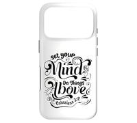 Set Your Mind On The Things Above - Colossians 3:2 Case for iPhone 17 Pro
