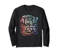 Set Your Mind On The Things Above - Colossians 3:2 Long Sleeve T-Shirt