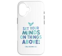 Set Your Mind On Things Above Colossians 3 2 Case for iPhone 16