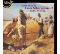 Seta Tanyel - Scharwenka: Piano Music Vol. 2