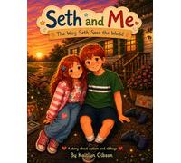 Seth and Me: The Way Seth Sees the World