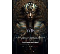 SETH: El Dios Paradójico, de Patrón Faraónico a Príncipe Oscuro Moderno (EGIPTO)