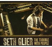 Seth Glier - THE TROUBLE WITH PEOPLE