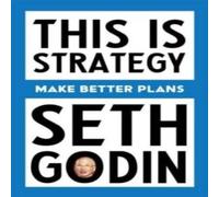 Seth Godin This Is Strategy Paperback Book Seth Godin Multicolor