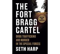 Seth Harp The Fort Bragg Cartel (Hardback)