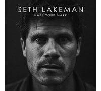 SETH LAKEMAN - MAKE YOUR MARK [VINYL]