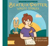 Seth Lucas Little Naturalists: Beatrix Potter Wrote Stories Board book Book Seth Lucas Multicolor