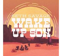 Seth Savage - Wake Up Son [VINYL]