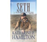 Seth: The Brothers of Hastings Ranch Series: Book Seven