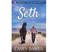 Seth: The Calhouns of Willow Creek: 5 (Willow Creek Romance)