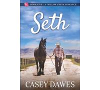 Seth: The Calhouns of Willow Creek Clean Western Midlife Romance (Willow Creek Romance)