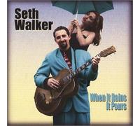 Seth Walker Band - When it rains it pours