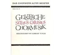 Sethus Calvisius-Calvisius: Geistliche Chormusik-Mixed Choir
