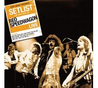 Setlist: The Very Best Of Reo Speedwagon Live
