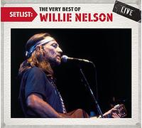 Willie Nelson - Setlist: the Very Best of Will