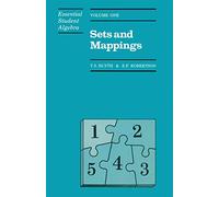 Sets and Mappings (Essential Student Algebra, 1)