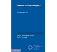 Sets and Transfinite Algebra (London Mathematical Society Student Texts, Series Number 110)